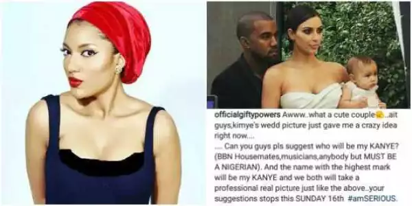 #BBNaija: Gifty asks fans to suggest housemate/musician that will become her Kanye